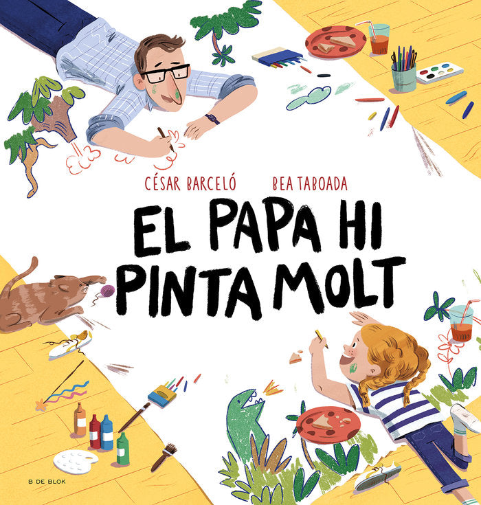 El pare hi pinta molt, de BEA TABOADA | portada del libro