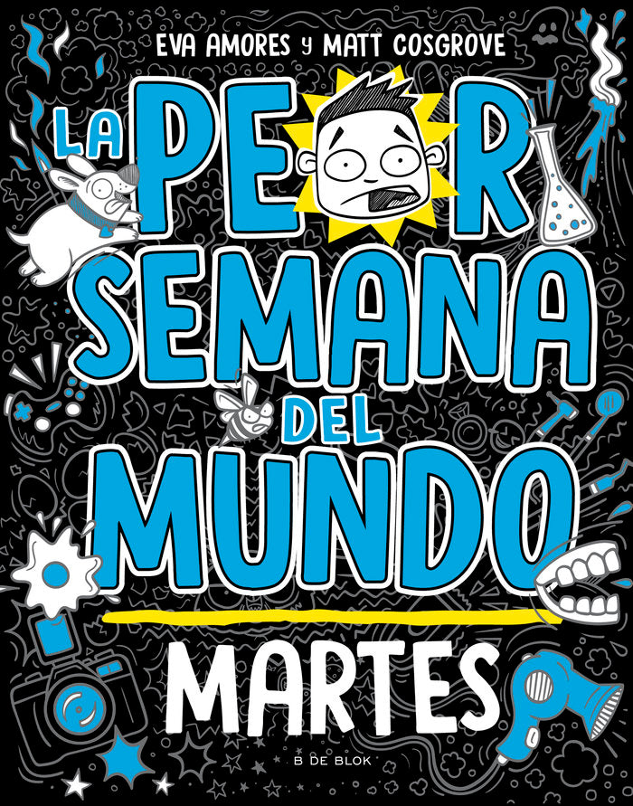 LA PEOR SEMANA DEL MUNDO MARTES, de MATT COSGROVE | portada del libro