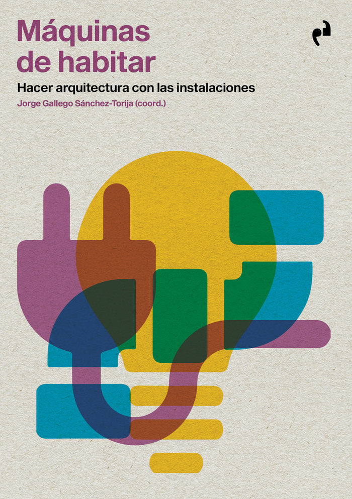 MAQUINAS DE HABITAR, de BEDOYA FRUTOS, CESAR | portada del libro