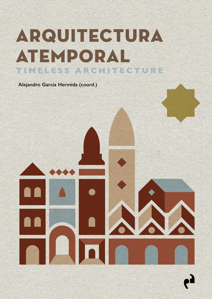 ARQUITECTURA ATEMPORAL TIMELESS ARCHITECTURE | portada del libro