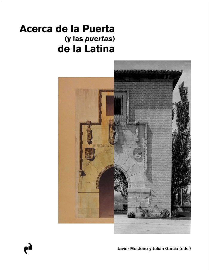 ACERCA DE LA PUERTA (Y LAS PUERTAS) DE LA LATINA, de , VV.AA. | portada del libro