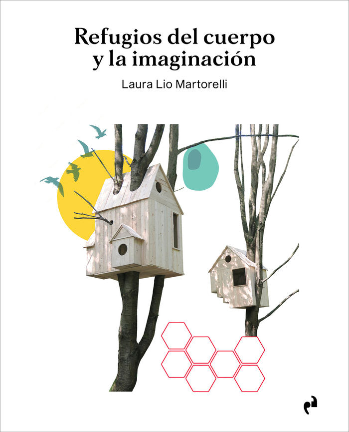 REFUGIOS DEL CUERPO Y LA IMAGINACION, de LIO MARTORELLI, LAURA | portada del libro