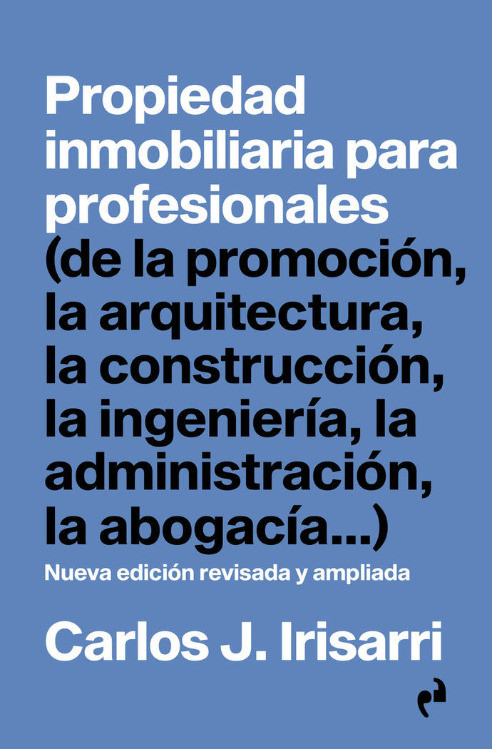 PROPIEDAD INMOBILIARIA PARA PROFESIONALES, de IRISARRI MARTINEZ, CARLOS J. | portada del libro