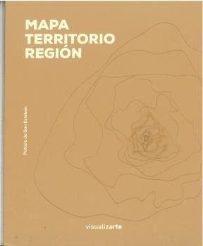 MAPA, TERRITORIO, REGION, de JUAN FRANCISCO RUEDA | portada del libro