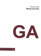 GLOSAS CON ARTE, de Fernando Arrabal | portada del libro