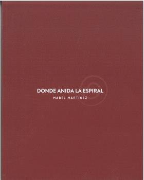 DONDE ANIDA LA ESPIRAL, de MARTINEZ | portada del libro