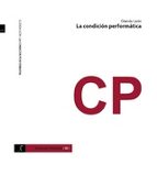 LA CONDICIÓN PERFORMÁTICA, de GLENDA LEON | portada del libro