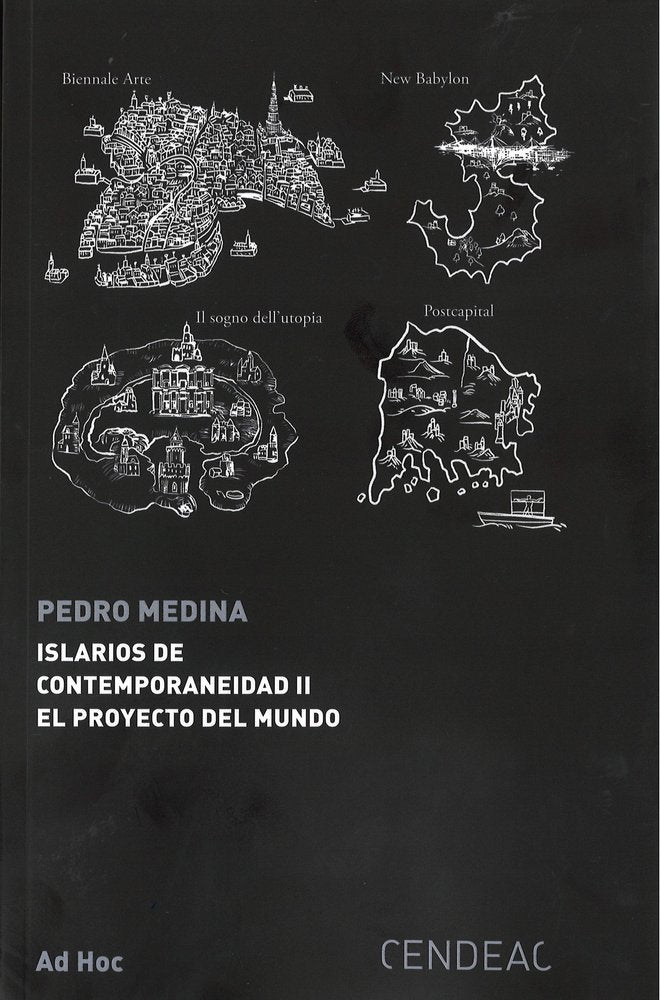 ISLARIOS DE CONTEMPORANEIDAD II EL PROYECTO DEL MUNDO, de MEDINA, PEDRO | portada del libro