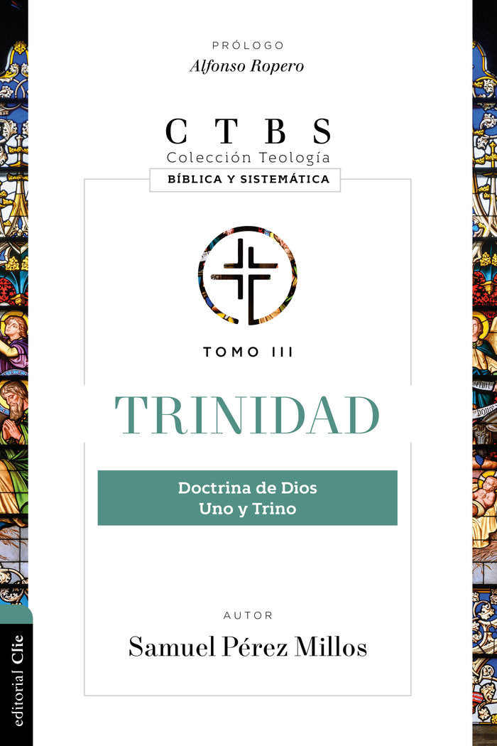 Trinidad: Doctrina de Dios, uno y trino, de Pérez Millos, Samuel | portada del libro