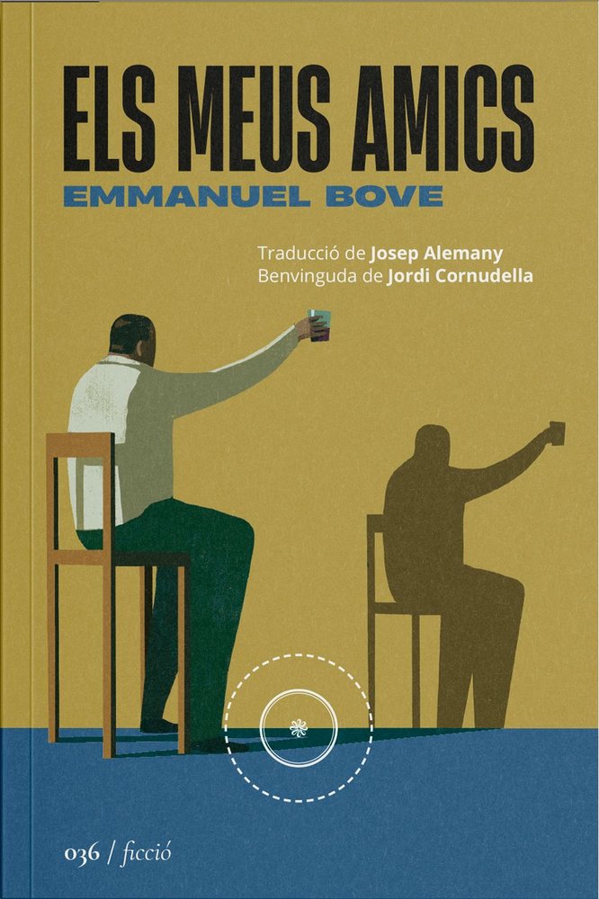 MEUS AMICS, EL, de BOVE,EMMANUEL | portada del libro