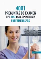 4001 PREGUNTAS DE EXAMEN TIPO TEST PARA OPOSICIONES ENFERMERAS/OS, de Varios autores | portada del libro