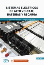 SISTEMAS ELECTRICOS DE ALTO VOLTAJE, BATERIAS Y RECARGA, de Varios autores | portada del libro