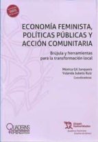 ECONOMIA FEMINISTA POLITICAS PUBLICAS Y, de MONICA GIL JUNQUERO | portada del libro