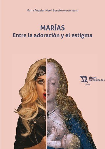MARIAS ENTRE LA ADORACION Y EL ESTIGMA | portada del libro