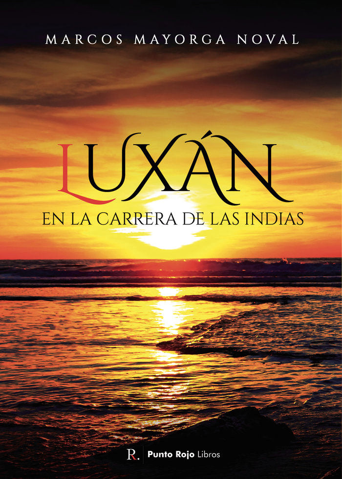 LUXÁN, en la Carrera de las Indias, de ., Asturquín | portada del libro