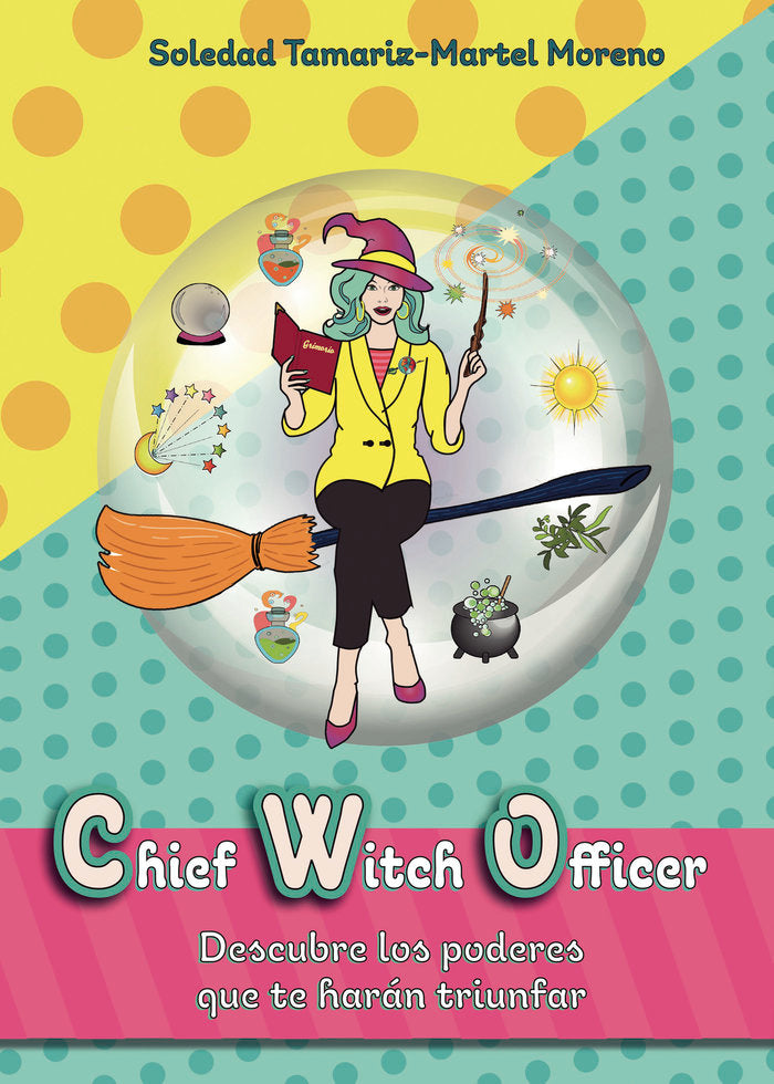 Chief Witch Officer, de Tamariz-Martel Moreno, Soledad | portada del libro