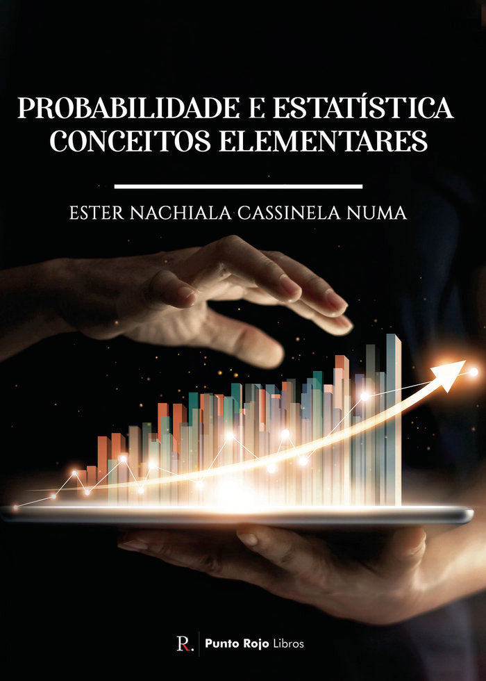 Probabilidade e Estadística-conceitos elementares, de Cassinela Numa, Ester Nachiala | portada del libro