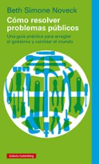 CÓMO RESOLVER PROBLEMAS PÚBLICOS, de Beth Simone Noveck | portada del libro