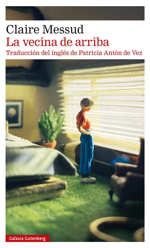 VECINA DE ARRIBA, LA, de CLAIRE MESSUD | portada del libro
