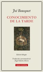 CONOCIMIENTO DE LA TARDE, de JOE BOUSQUET | portada del libro