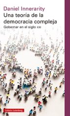 TEORÍA DE LA DEMOCRACIA COMPLEJA, UNA, de Daniel Innerarity | portada del libro