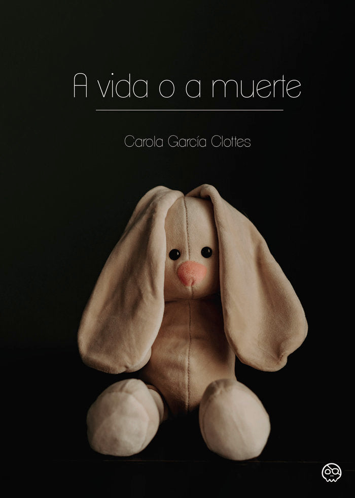 A vida o a muerte, de , García Clottes, Carola | portada del libro