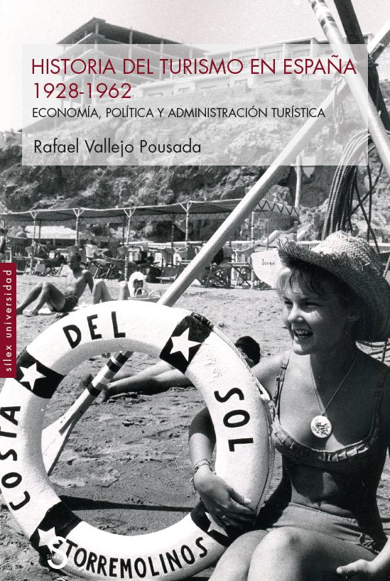HISTORIA DEL TURISMO EN ESPAÑA 1928 1962, de VALLEJO PASCUAL, RAFAEL | portada del libro
