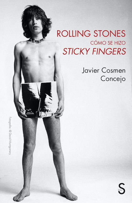 ROLLING STONES COMO SE HIZO STICKY FINGERS, de COSMEN CONCEJO, JAVIER | portada del libro