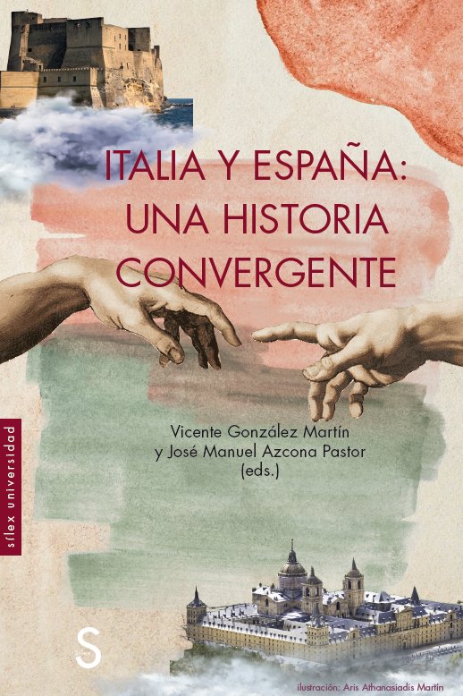 ITALIA Y ESPAÑA: UNA HISTORIA CONVERGENTE, de GONZALEZ MARTIN, VICENTE | portada del libro