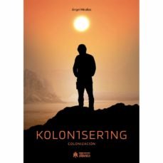 KOLON1SER1NG, de ANGEL MIRALLAS | portada del libro
