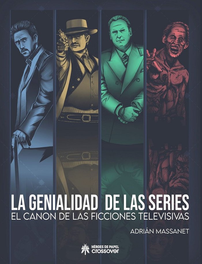 LA GENIALIDAD DE LAS SERIES, de ADRIAN MASSANET | portada del libro