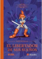 EL LIBERTADOR DE MIS SUEÑOS, de ORIOL VALL LLOVERA | portada del libro