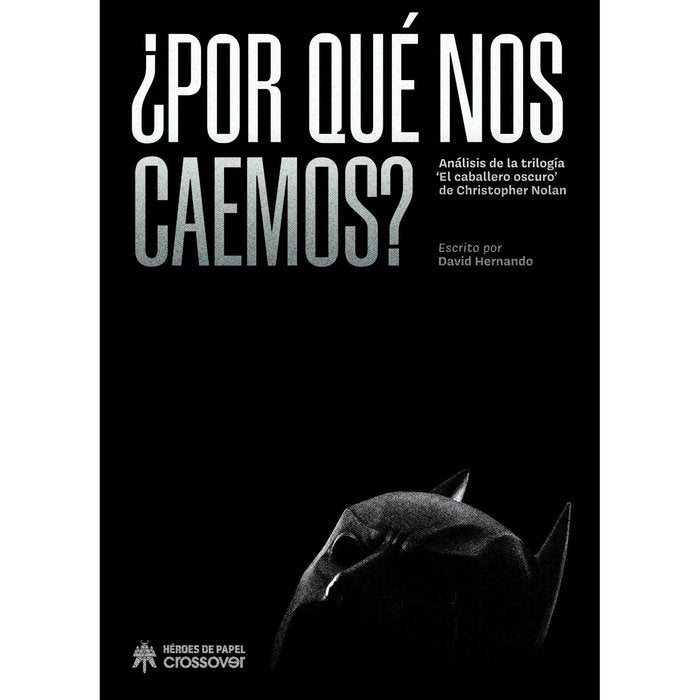 PORQUE NO CAEMOS, de HERNANDO DAVID | portada del libro