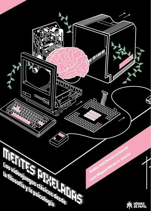 MENTES PIXELADAS, de NAVARRO GARCIA, PABLO JOSE | portada del libro