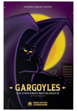 GARGOYLES UN UNIVERSO MITOLOGICO, de ARGAL SOTES, ANDRES | portada del libro