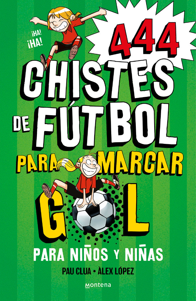 444 CHISTES DE FUTBOL PARA MARCAR GOL, de LOPEZ, ALEX | portada del libro