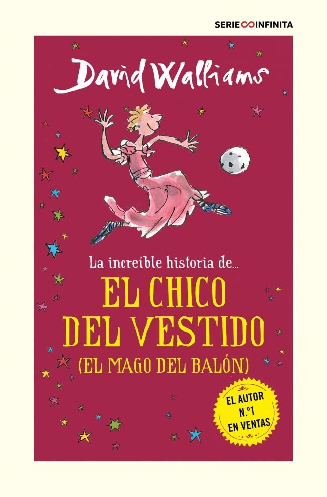 LA INCREIBLE HISTORIA DE... EL CHICO DEL VESTIDO (EL MAGO DEL BALON), de WALLIAMS, DAVID | portada del libro
