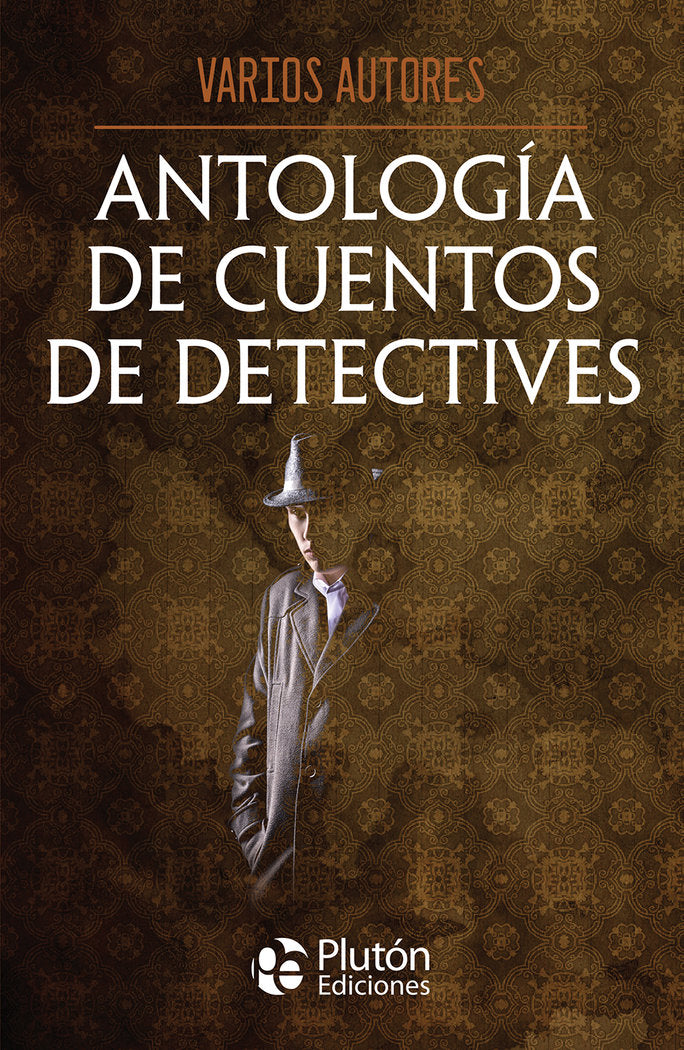 ANTOLOGIA DE CUENTOS DE DETECTIVES, de VARIOS AUTORES | portada del libro