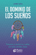 EL DOMINIO DE LOS SUEÑOS, de Javier Tapia | portada del libro