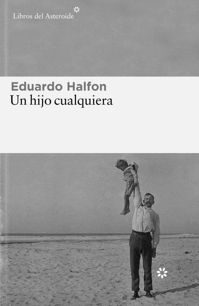 UN HIJO CUALQUIERA, de HALFON, EDUARDO | portada del libro
