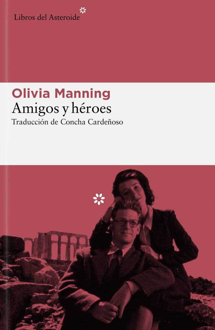 AMIGOS Y HEROES, de MANNING, OLIVIA | portada del libro