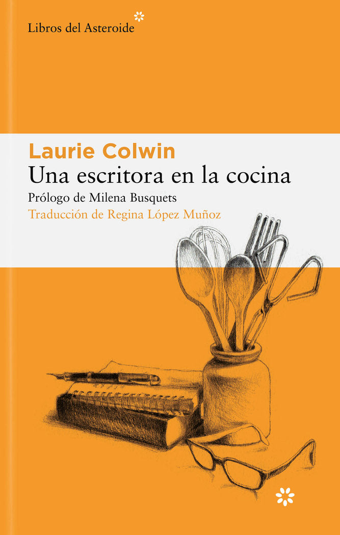 UNA ESCRITORA EN LA COCINA, de COLWIN, LAURIE | portada del libro