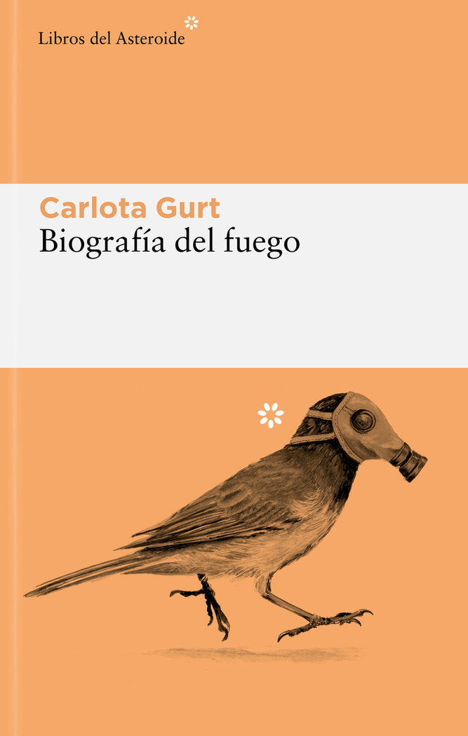 BIOGRAFIA DEL FUEGO, de GURT, CARLOTA | portada del libro