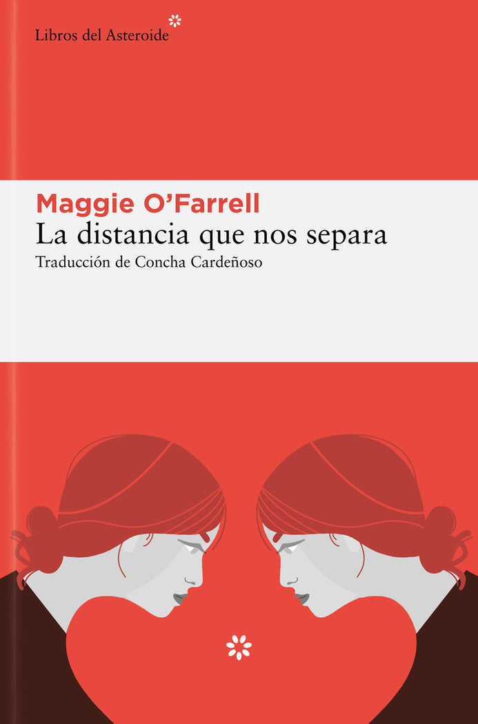 LA DISTANCIA QUE NOS SEPARA, de O'FARRELL, MAGGIE | portada del libro