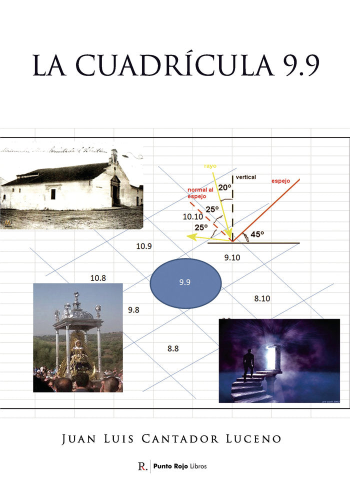 La cuadrícula 9.9, de Cantador Luceno, Juan Luis | portada del libro