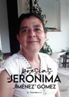 LAS POESIAS DE JERONIMA JIMENEZ GOMEZ, de JERONIMA JIMENEZ GOMEZ | portada del libro