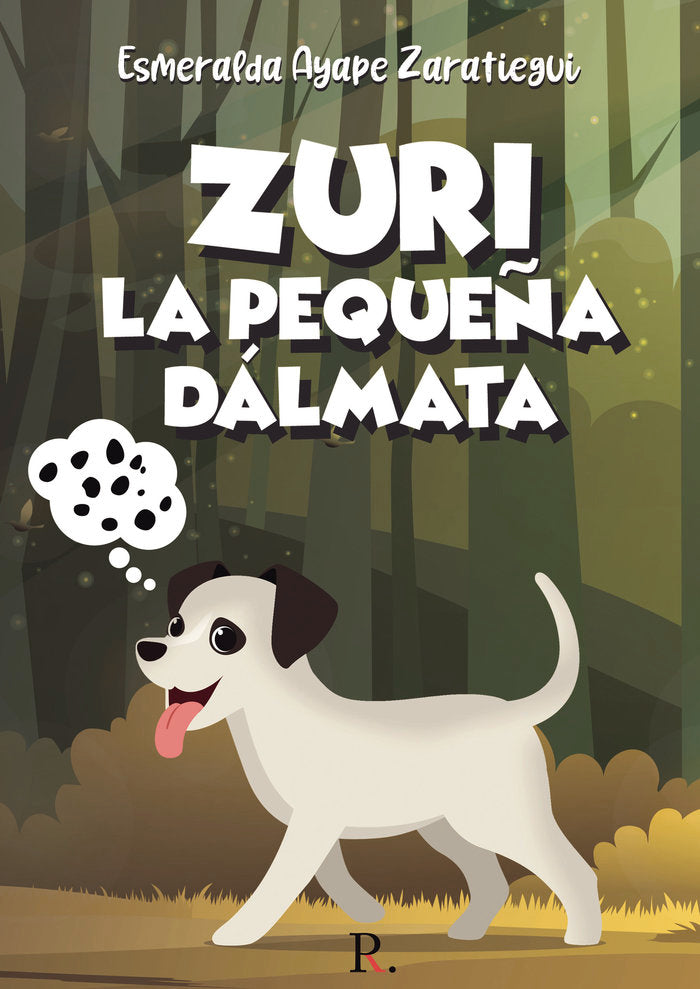 Zuri la pequeña dálmata, de Ayape Zaratiegui, Esmeralda | portada del libro