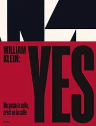 WILLIAM KLEIN: YES, de KLEIN | portada del libro