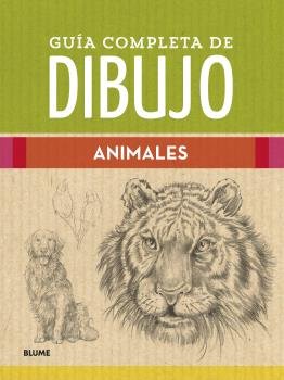 ANIMALES. GUIA COMPLETA DE DIBUJO, de AA.VV. | portada del libro