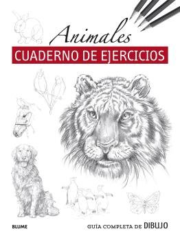 GUIA COMPLETA DE DIBUJO. ANIMALES (CUADERNO DE EJERCICIOS), de AA.VV. | portada del libro